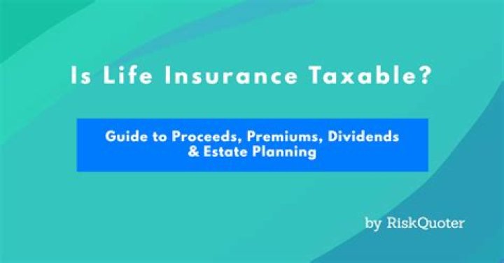 Are life insurance receipts taxable?